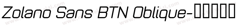 Zolano Sans BTN Oblique字体转换